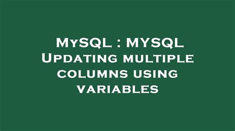 update multiple columns in mysql.